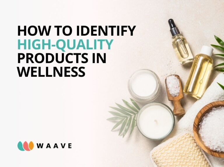 Product Quality and Sourcing in Wellness: How to Identify High-Quality Products